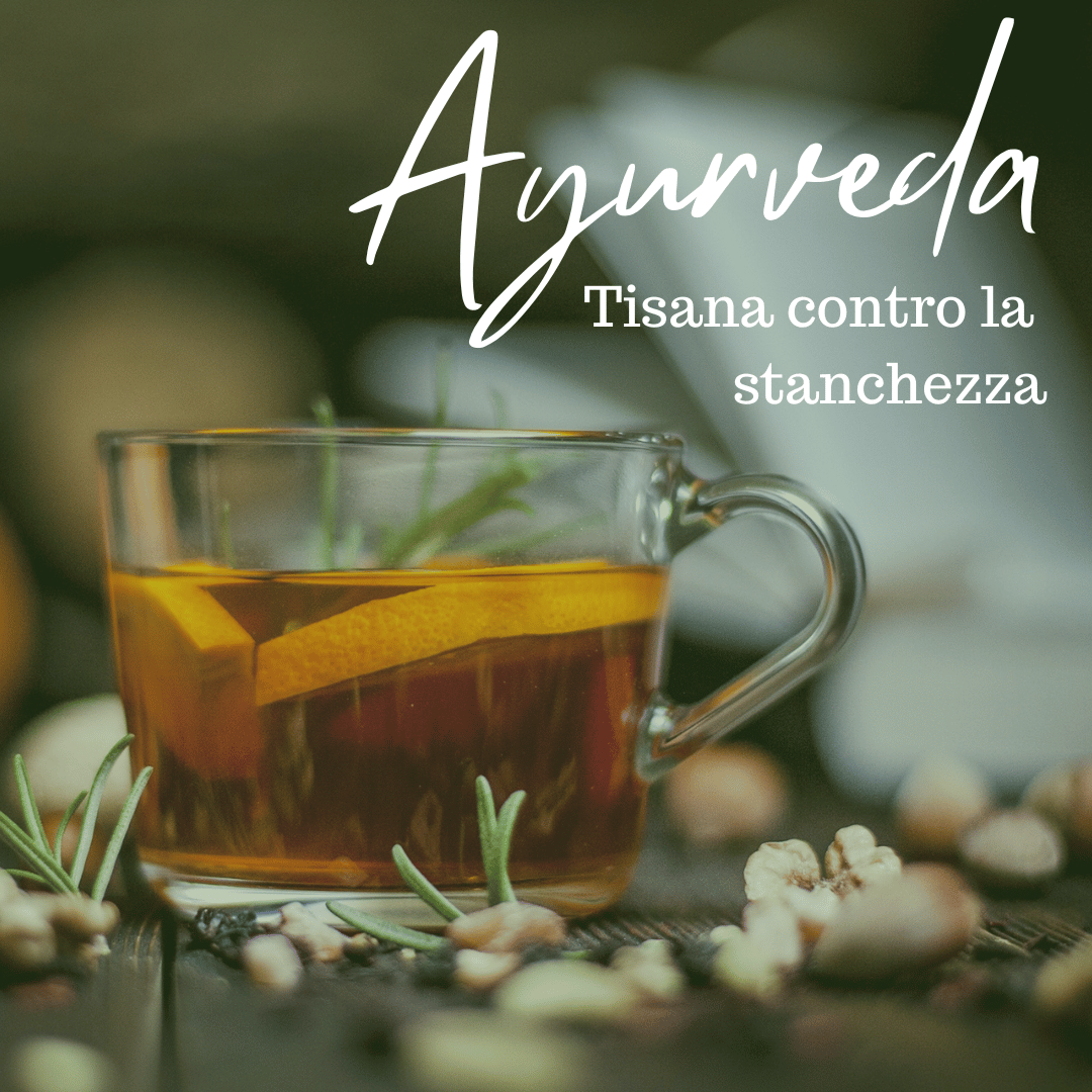 ayurveda e tisane contro piccoli problemi quotidiani